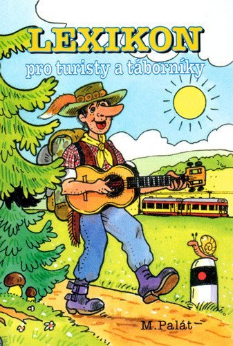 kolektiv autorů: Lexikon pro turisty a táborníky