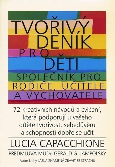 Capacchione Lucia: Tvořivý deník pro děti