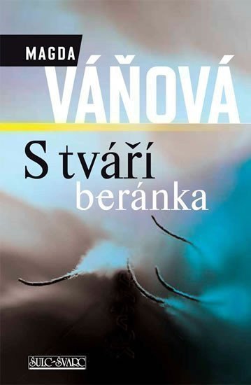 Váňová Magda: S tváří beránka