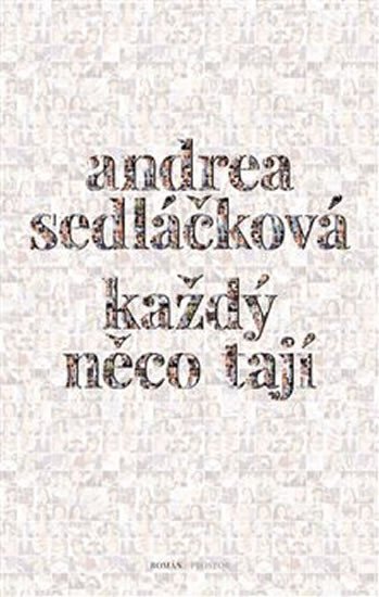 Sedláčková Andrea: Každý něco tají