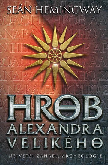 Hemingway Seán: Hrob Alexandra Velikého
