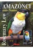 Low Rosemary: Amazónci rodu Pionites