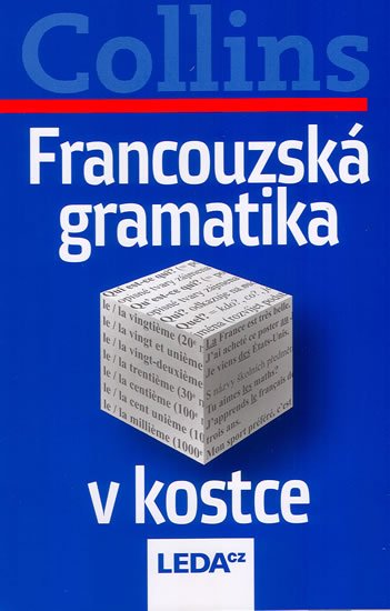 Collins: Francouzská gramatika v kostce Collins: Francouzská gramatika v kostce