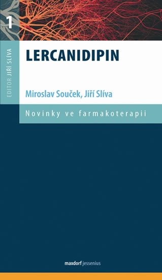 Souček Miroslav, Slíva Jiří: Lercanidipin - Novinky ve farmakoterapii Souček Miroslav, Slíva Jiří: Lercanidipin - Novinky ve farmakoterapii