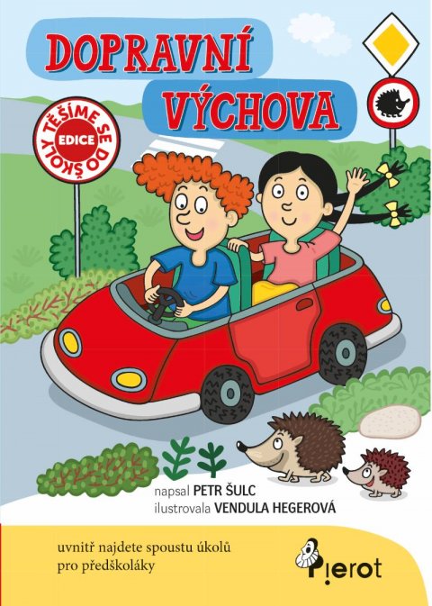 Šulc Petr: Dopravní výchova Šulc Petr: Dopravní výchova