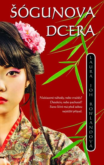 Rowlandová Laura Joh: Šógunova dcera