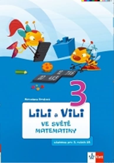 Brožová Miroslava: Lili a Vili 3 – ve světě matematiky Brožová Miroslava: Lili a Vili 3 – ve světě matematiky