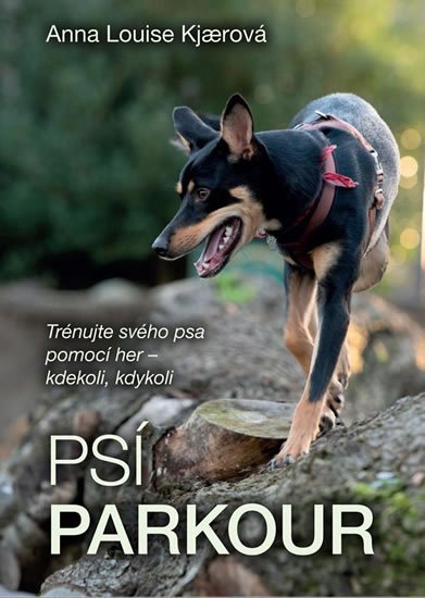 Kjaerová Anna Luis: Psí parkour Kjaerová Anna Luis: Psí parkour