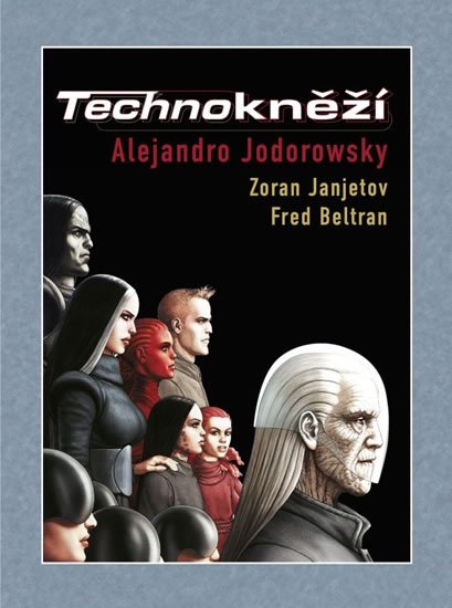 Jodorowsky Alejandro: Technokněží
