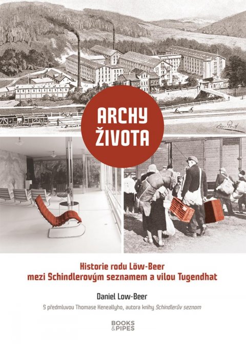 Low-Beer Daniel: Archy života - Historie rodu Löw-Beer