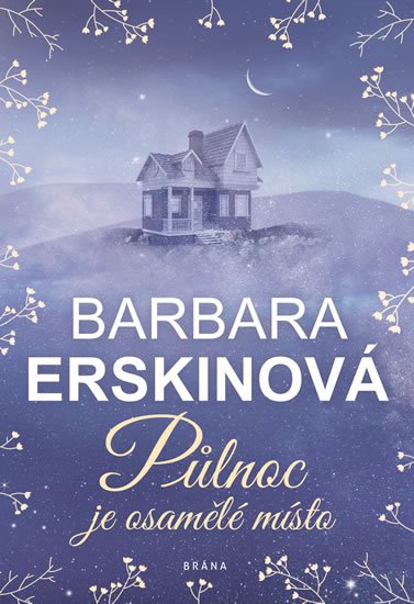Erskinová Barbara: Půlnoc je osamělé místo Erskinová Barbara: Půlnoc je osamělé místo