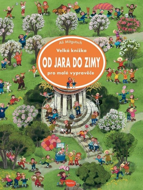 Mitgutsch Ali: Velká knížka Od jara do zimy pro malé vypravěče
