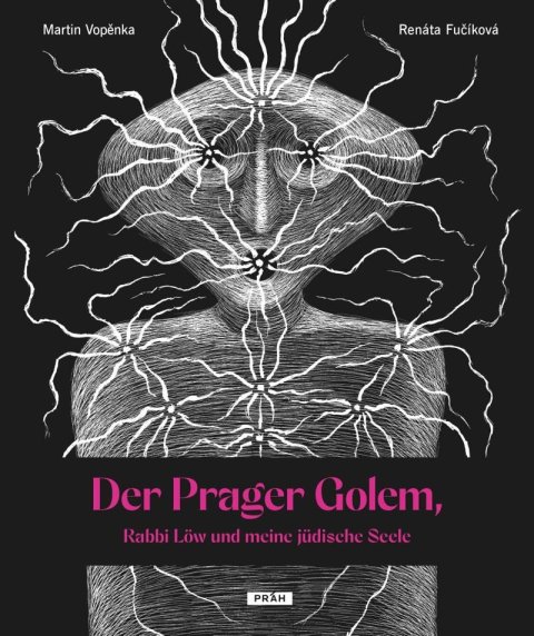 Vopěnka Martin: Der Prager Golem, Rabbi Löw und meine ju¨dische Seele Vopěnka Martin: Der Prager Golem, Rabbi Löw und meine ju¨dische Seele