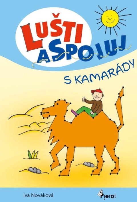 Nováková Iva: Lušti a spojuj s kamarády Nováková Iva: Lušti a spojuj s kamarády