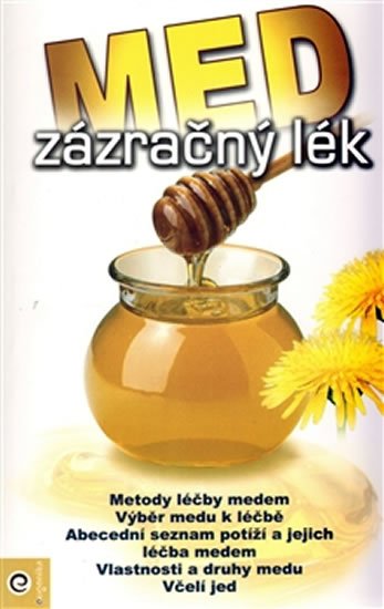 neuveden: Med - zázračný lék neuveden: Med - zázračný lék