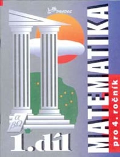 Mikulenková a kolektiv Hana: Matematika pro 4. ročník - 1.díl Mikulenková a kolektiv Hana: Matematika pro 4. ročník - 1.díl