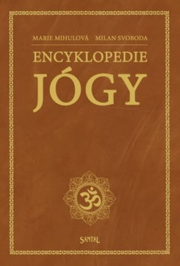 Mihulová M., Svoboda M.: Encyklopedie jógy