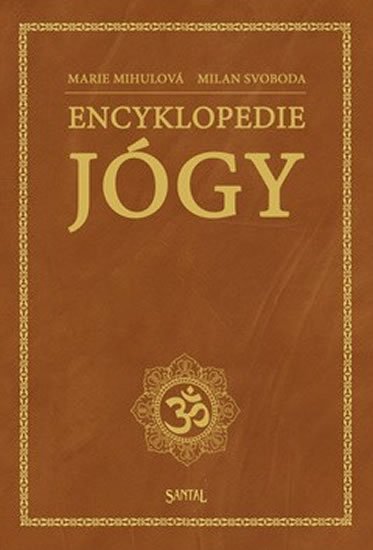 Mihulová M.: Encyklopedie jógy Mihulová M.: Encyklopedie jógy