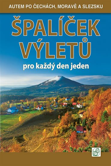 Soukup Vladimír: Špalíček výletů pro každý den jeden 1. - Autem po Čechách, Moravě a Slezsku
