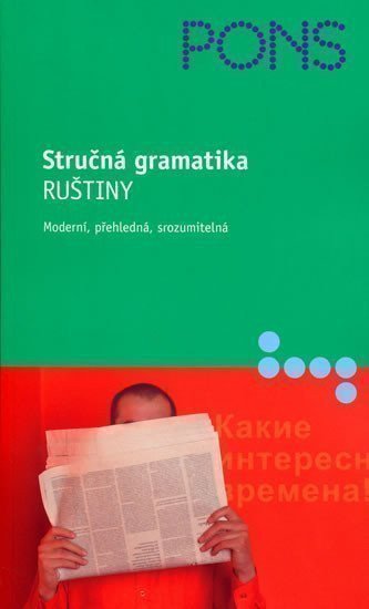 Babielová Renate: Stručná gramatika ruštiny - moderní,přehledná,srozumitelná
