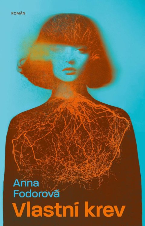 Fodorová Anna: Vlastní krev Fodorová Anna: Vlastní krev