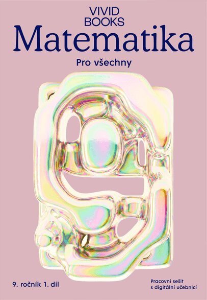 : Matematika pro všechny 9. ročník 2. díl - Pracovní sešit s digitální učebni