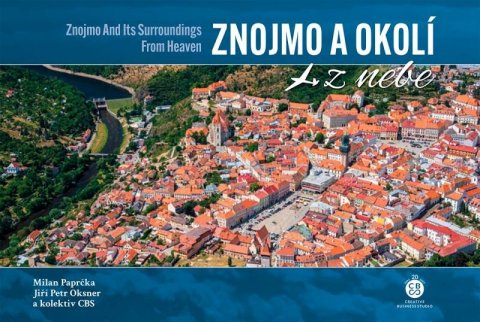 Paprčka Milan: Znojmo a okolí z nebe
