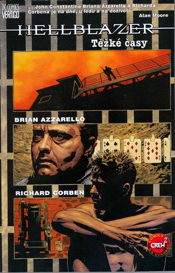 Corben Richard: Hellblazer - Těžké časy