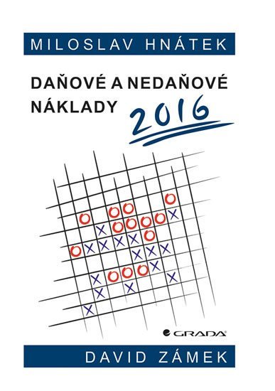 Hnátek Miloslav: Daňové a nedaňové náklady 2016