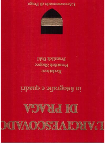 Pohl František: L´Arcivescovado di Praga in fotografie e quadri