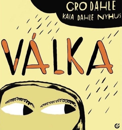 Dahle Gro: Válka
