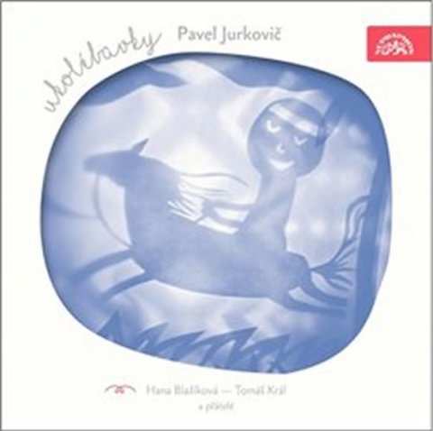 Jurkovič Pavel: Ukolébavky - CD Jurkovič Pavel: Ukolébavky - CD