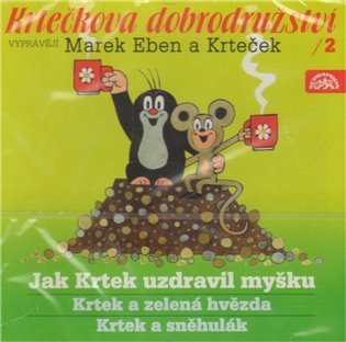 Eben Marek: Krtkova dobrodružství 2 - Jak Krtek uzdravil myšku - CD