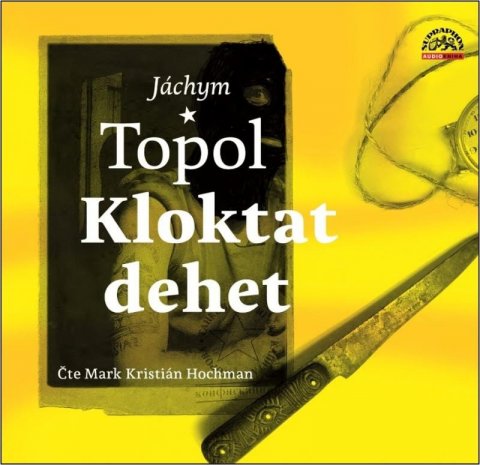 Topol Jáchym: Kloktat dehet - 2 CDmp3 (Čte Mark Kristián Hochman) Topol Jáchym: Kloktat dehet - 2 CDmp3 (Čte Mark Kristián Hochman)