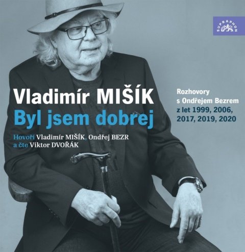 Mišík Vladimír: Mišík: Byl jsem dobrej - CDmp3