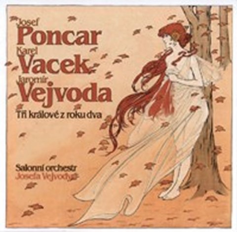 Různí interpreti: Poncar/Vejvoda/Vacek - Tři králové z roku dva - CD Různí interpreti: Poncar/Vejvoda/Vacek - Tři králové z roku dva - CD