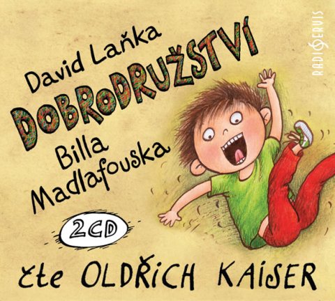 Laňka David: Dobrodružství Billa Madlafouska - 2CD (Čte Oldřich Kaiser)