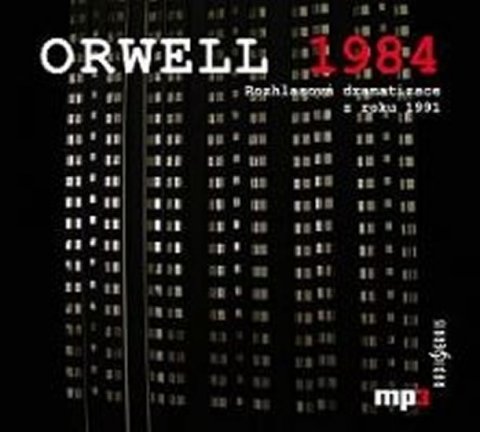 Orwell George: 1984 - Rozhlasová dramatizace z roku 1991 - CD mp3