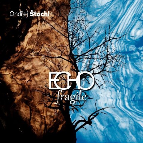 Štochl Ondřej: ECHO fragile - CD