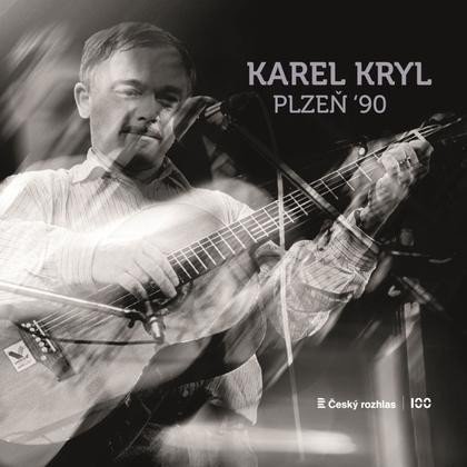 Kryl Karel: Karel Kryl: Plzeň 90 - CD