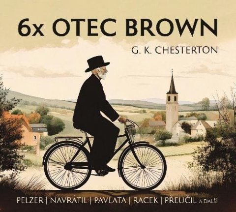 Chesterton Gilbert Keith: 6x Otec Brown - CDmp3