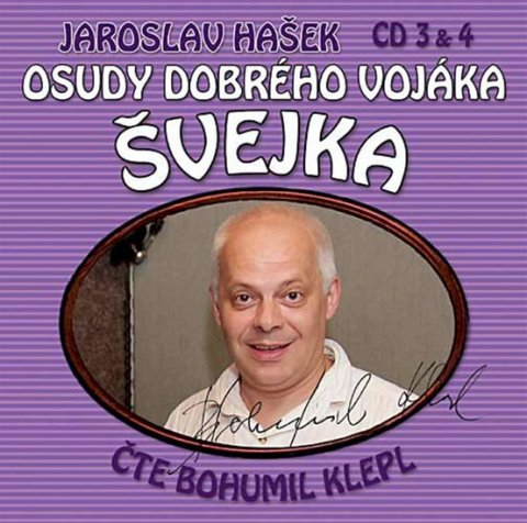 Hašek Jaroslav: Osudy dobrého vojáka Švejka 3-4 - 2CD