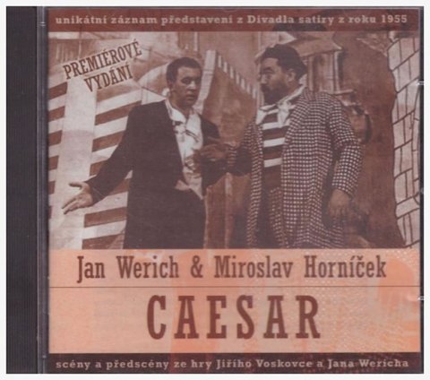 Werich Jan: Jan Werich, Miroslav Horníček: Caesar CD Werich Jan: Jan Werich, Miroslav Horníček: Caesar CD