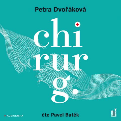 Dvořáková Petra: Chirurg - Před sebou neutečeš! - CDmp3 Dvořáková Petra: Chirurg - Před sebou neutečeš! - CDmp3