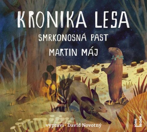 Máj Martin: Kronika lesa 2 - Smrkonosná past - CDmp3 (Čte David Novotný)