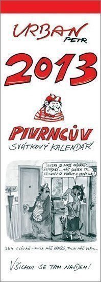 Urban Petr: Kalendář Urban 2013 - Pivrncův svátkový