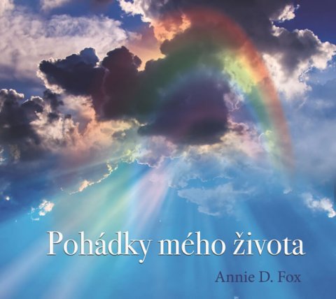 Fox Annie D.: Pohádky mého života - CD