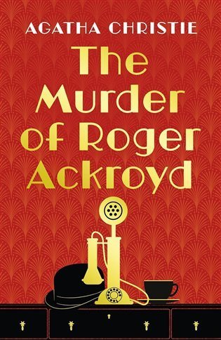Christie Agatha: The Murder of Roger Ackroyd (Poirot 4)