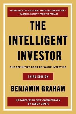 Graham Benjamin: Intelligent Investor Third Edition