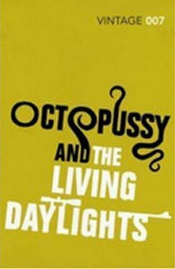 Fleming Ian: Octopussy and Living Daylights
